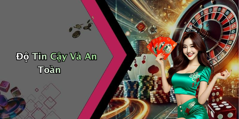Độ Tin Cậy Và An Toàn