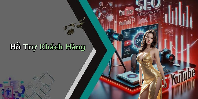 Hỗ Trợ Khách Hàng