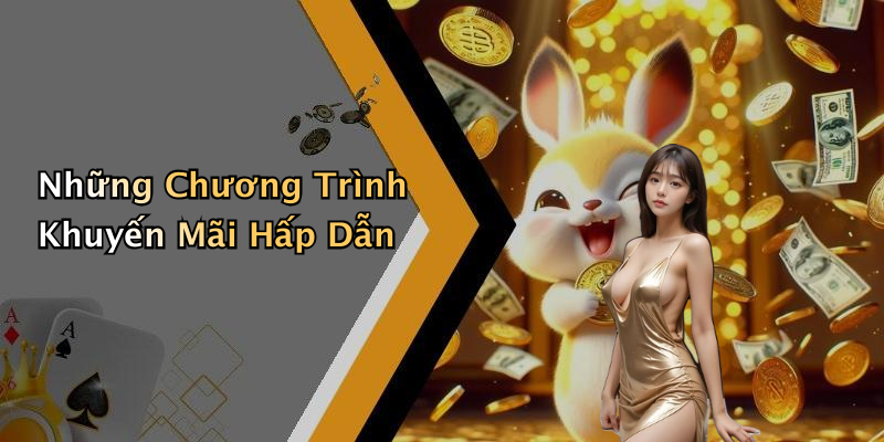 Những Chương Trình Khuyến Mãi Hấp Dẫn
