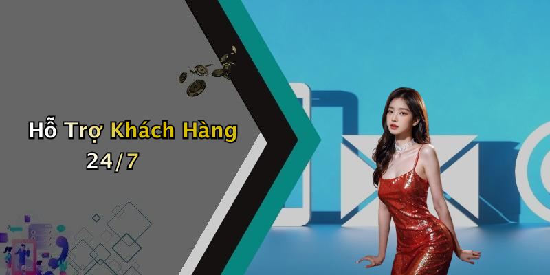 Hỗ Trợ Khách Hàng 24/7