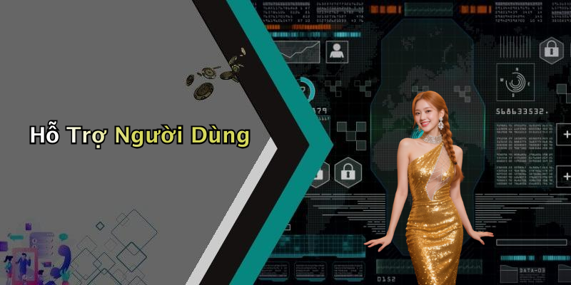 Hỗ Trợ Người Dùng