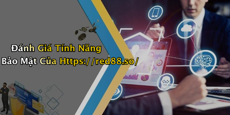 Đánh Giá Tính Năng Bảo Mật Của Https://red88.so/