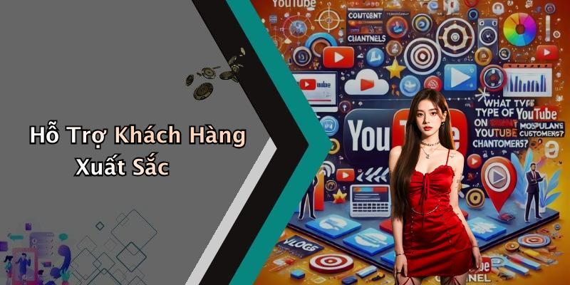 Hỗ Trợ Khách Hàng Xuất Sắc