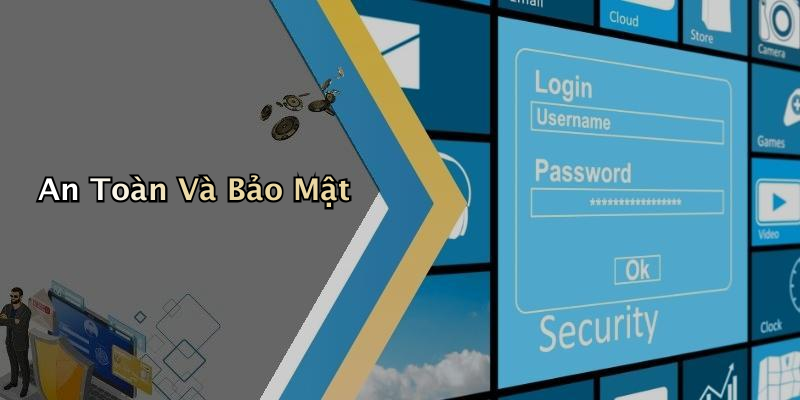 An Toàn Và Bảo Mật