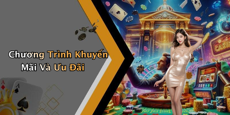 Chương Trình Khuyến Mãi Và Ưu Đãi
