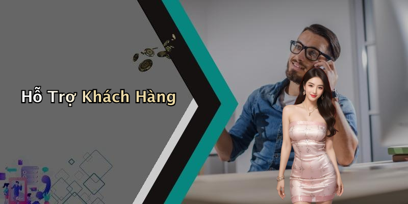 Hỗ Trợ Khách Hàng