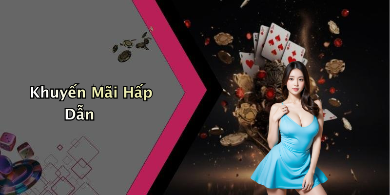Khuyến Mãi Hấp Dẫn