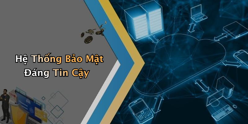 Hệ Thống Bảo Mật Đáng Tin Cậy