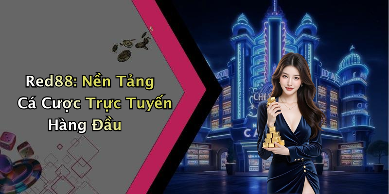 Red88: Nền Tảng Cá Cược Trực Tuyến Hàng Đầu