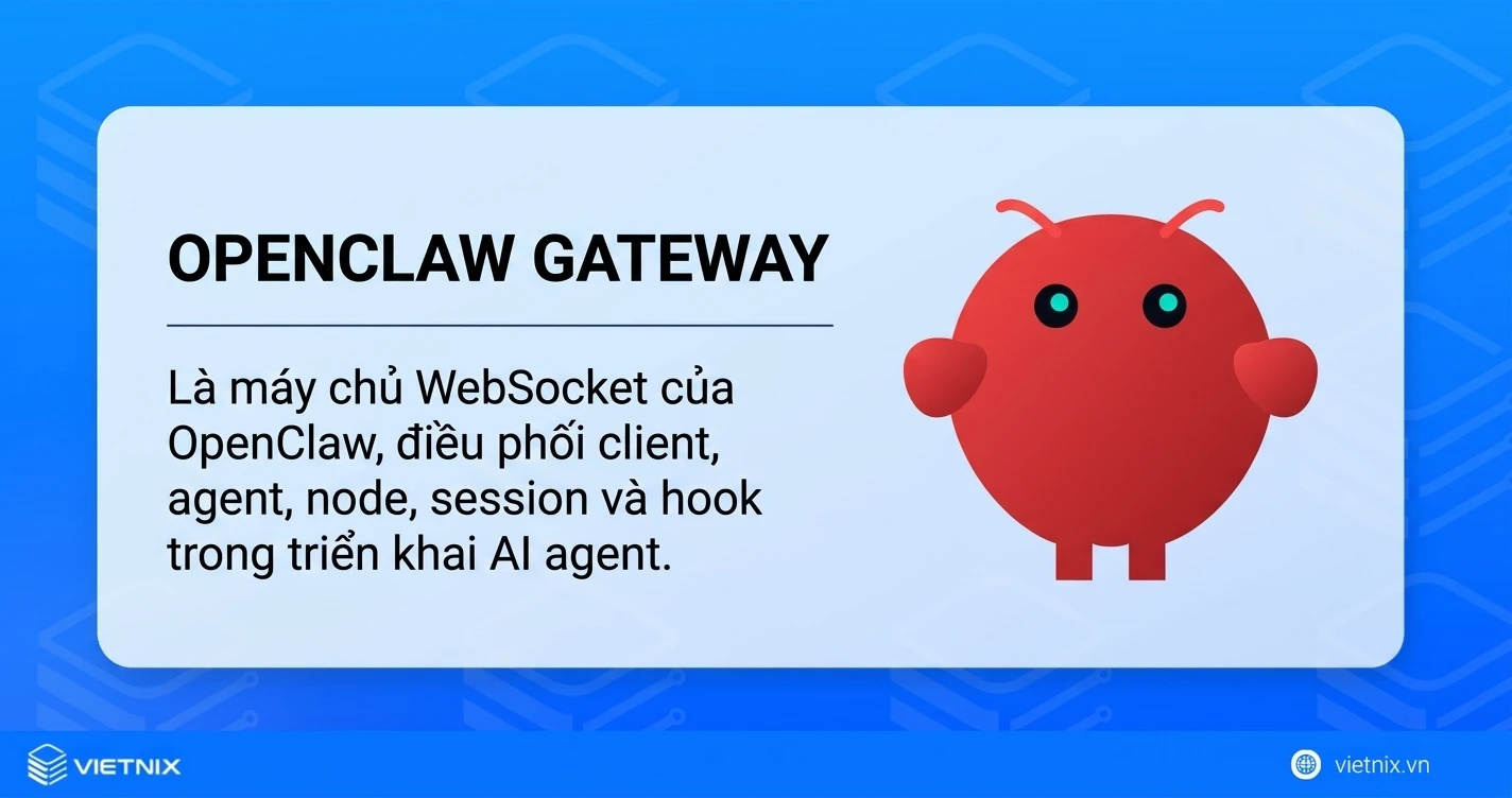 OpenClaw Gateway là gì? Hướng dẫn thiết lập Gateway nhanh chóng 11 OpenClaw Gateway là gì