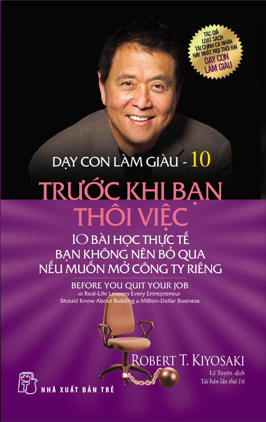Dạy Con Làm Giàu Tập 10: Trước Khi Bạn Thôi Việc