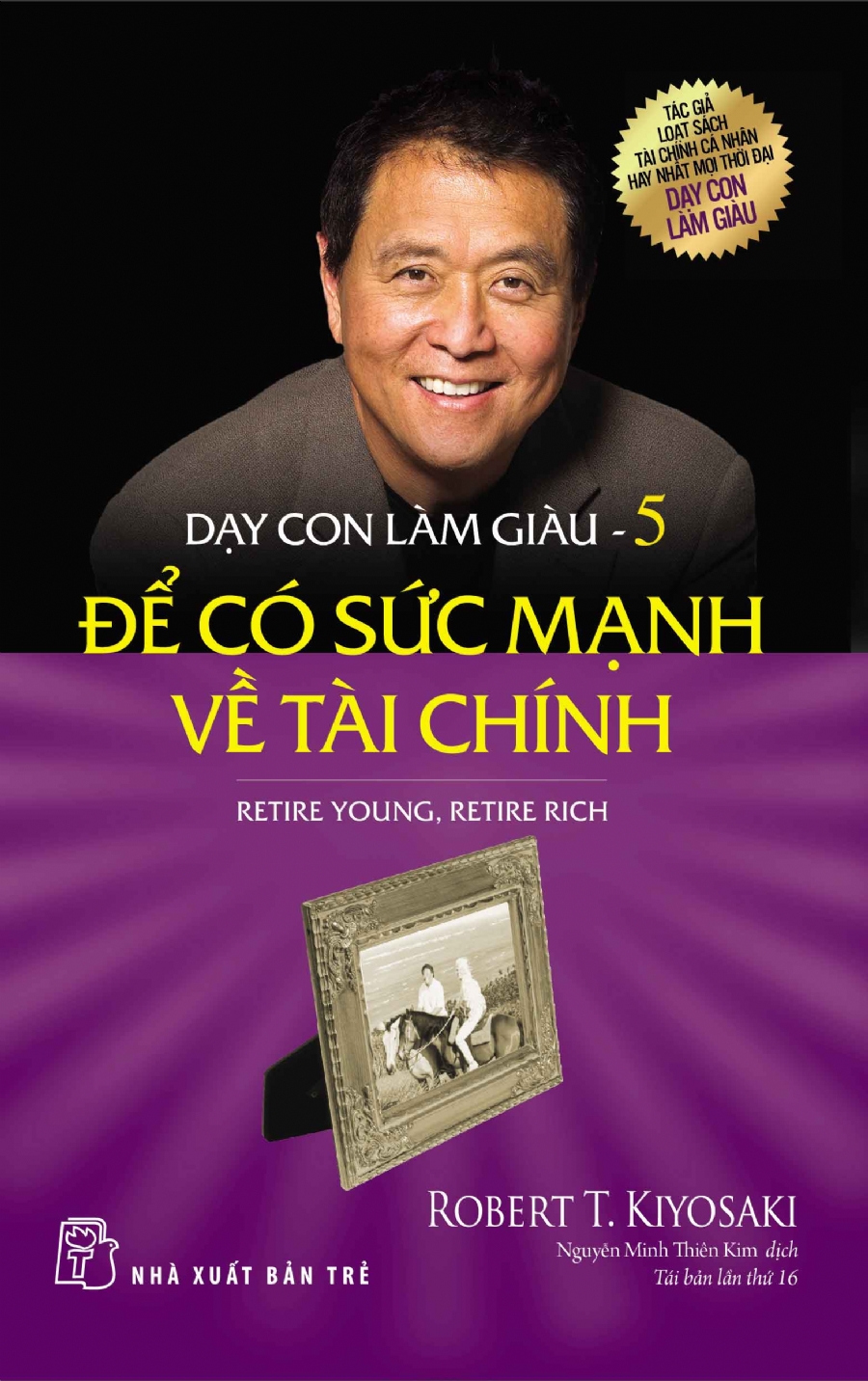 Dạy Con Làm Giàu Tập 5: Để Có Sức Mạnh Tài Chính