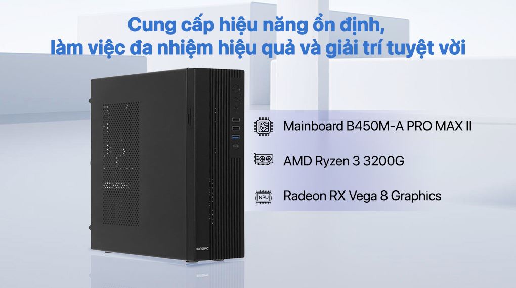AMD Ryzen 3 3200G cung cấp hiệu năng mạnh mẽ cho SingPC R33B482SF-W R3 3200G