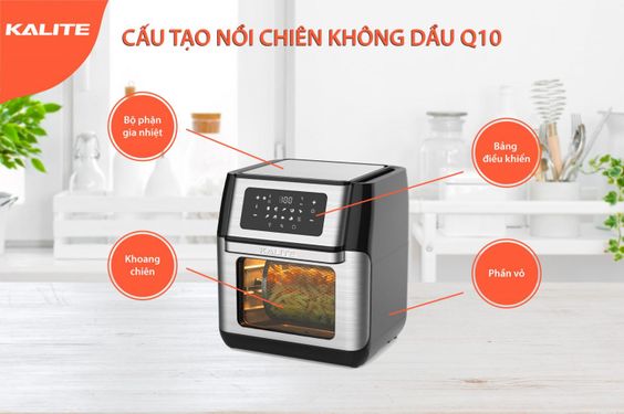 Nồi chiên không dầu Kalite Q10 tích hợp 10 chức năng, thay thế hầu hết các thiết bị nhà bếp khác