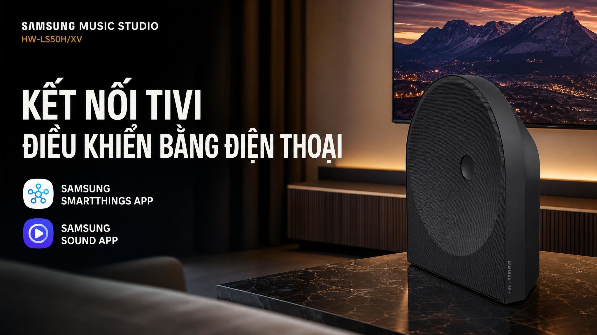 Loa Samsung Music Studio HW-LS50H/XV 70W - Điều khiển qua app
